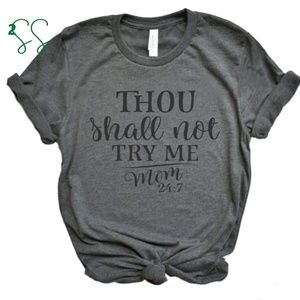 Thou Shall Try Me Tshirt